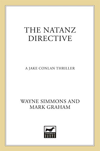 Beispielbild fr The Natanz Directive : A Jake Conlan Thriller zum Verkauf von Better World Books