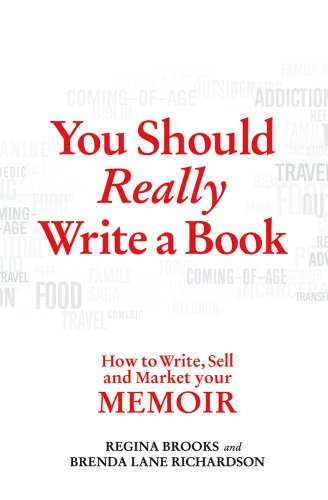 Beispielbild fr You Should Really Write a Book : How to Write, Sell, and Market Your Memoir zum Verkauf von Better World Books
