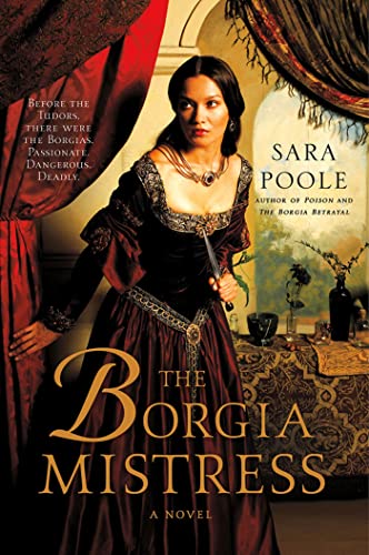 

The Borgia Mistress: A Novel (Poisoner Mysteries)