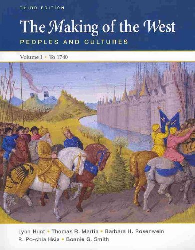 Making of the West 3e V1 & Sources of The Making of the West 3e V1 & Black Death & Augustus and the Creation of the Roman Empire (9780312610258) by Hunt, Lynn; Martin, Thomas R.; Hsia, R. Po-chia; Smith, Bonnie G.; Rosenwein, Barbara H.; Aberth, John; Mellor, Ronald