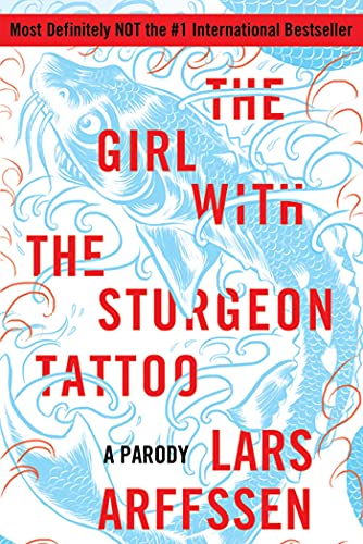 Beispielbild fr The Girl with the Sturgeon Tattoo: A Parody zum Verkauf von Wonder Book