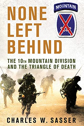 Stock image for None Left Behind: The 10th Mountain Division and the Triangle of Death for sale by Wonder Book