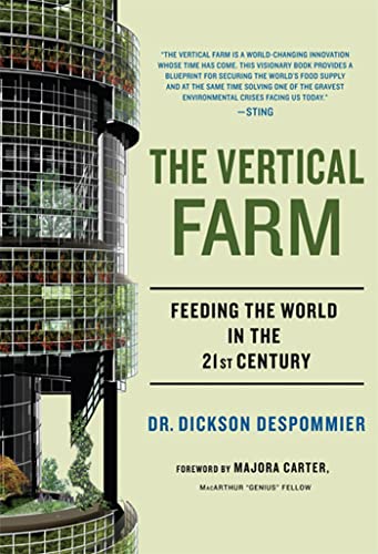 Imagen de archivo de The Vertical Farm: Feeding the World in the 21st Century a la venta por SecondSale