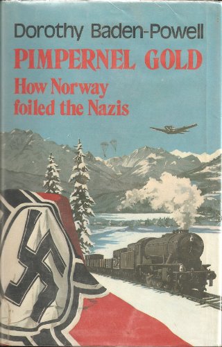 Pimpernel Gold: How Norway foiled the Nazis