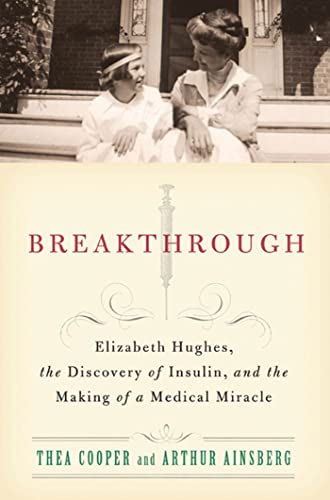 9780312611743: Breakthrough: Elizabeth Hughes, the Discovery of Insulin, and the Making of a Medical Miracle