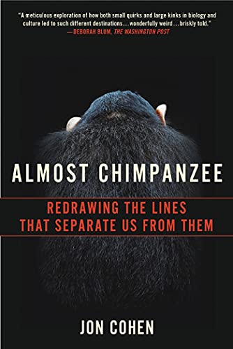 Imagen de archivo de Almost Chimpanzee: Redrawing the Lines That Separate Us from Them a la venta por SecondSale