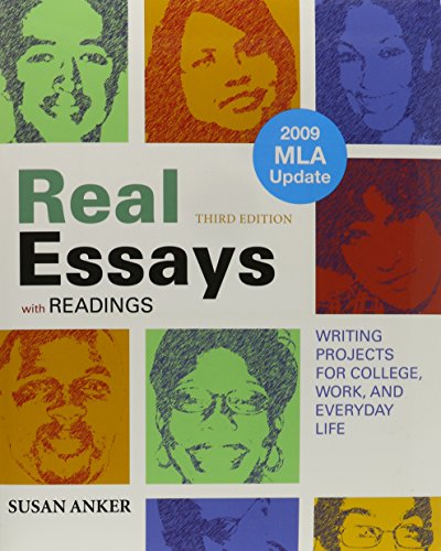 Real Essays with Readings with 2009 MLA Update & WritingClass & From Practice to Mastery (9780312611828) by Anker, Susan; Sussman, Barbara D.; Villar-Smith, Maria; Lengel, Carolyn