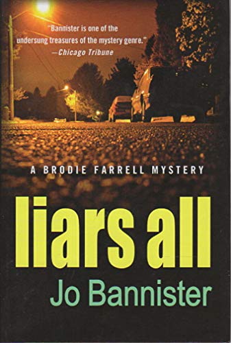 Beispielbild fr Liars All: A Brodie Farrell Mystery (Brodie Farrell Mysteries) zum Verkauf von More Than Words