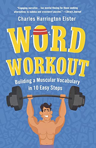 Imagen de archivo de Word Workout: Building a Muscular Vocabulary in 10 Easy Steps a la venta por HPB-Diamond