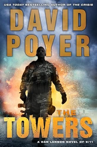 Stock image for The Towers : A Dan Lenson Novel Of 9/11 for sale by Better World Books