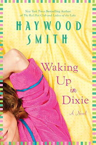 Beispielbild fr Waking Up in Dixie: A Novel zum Verkauf von Half Price Books Inc.