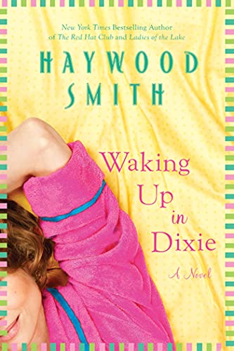 9780312614218: Waking Up in Dixie: A Novel