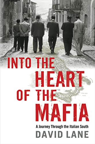 Beispielbild fr Into the Heart of the Mafia: A Journey Through the Italian South zum Verkauf von Wonder Book