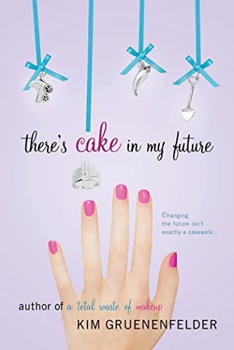 Stock image for There's Cake in My Future for sale by SecondSale