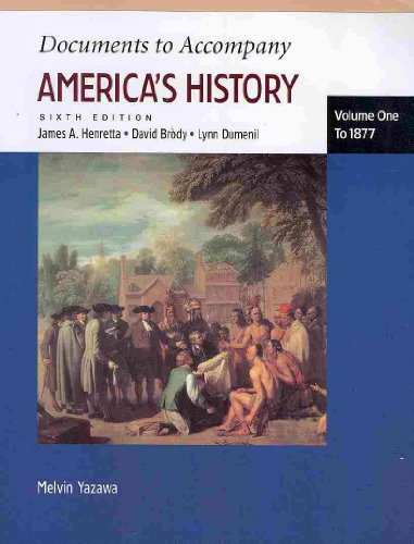 America: A Concise History 4e V1 & Documents to Accompany America's History 6e V1 (9780312614850) by Henretta, James A.; Brody, David; Yazawa, Melvin; Fernlund, Kevin J.