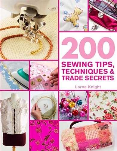 9780312615772: 200 Sewing Tips, Techniques & Trade Secrets