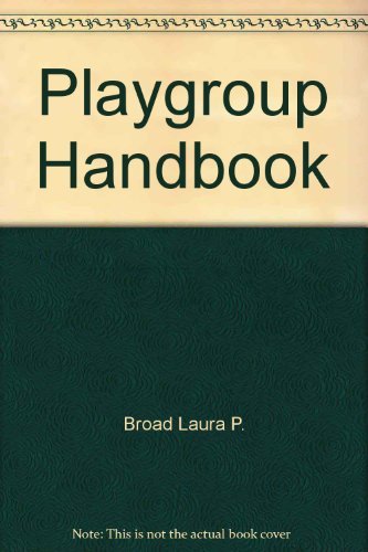 Stock image for The Playgroup Handbook: A World of Activities for Children 3 and Up for sale by Wonder Book