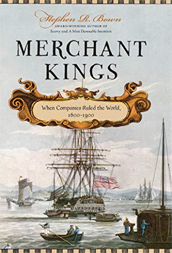 Stock image for Merchant Kings: When Companies Ruled the World, 1600--1900 for sale by Isle of Books