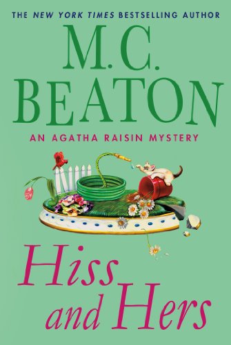 9780312616250: Hiss and Hers: An Agatha Raisin Mystery (Agatha Raisin Mysteries)