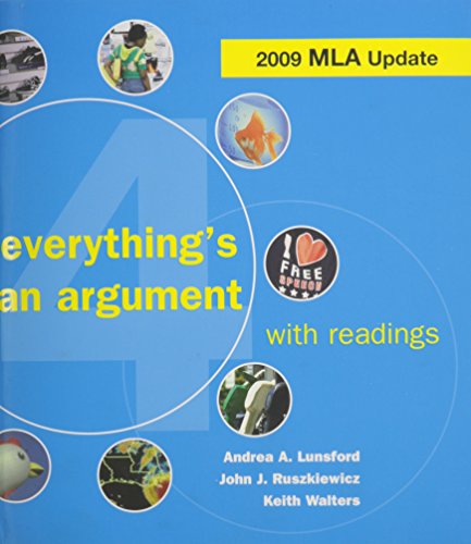 Everything's an Argument with Readings 4e & Pocket Style Manual 5e with 2009 MLA & Bedford/St. Martin's Planner with Grammar Girl's (9780312618223) by Lunsford, Andrea A.; Ruszkiewicz, John J.; Walters, Keith; Hacker, Diana; Hassan, Lois