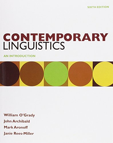 Contemporary Linguistics: An Introduction (9780312618513) by O'Grady, William; Archibald, John; Aronoff, Mark; Rees-Miller, Janie