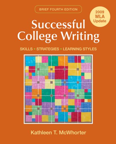 Successful College Writing Brief with 2009 MLA and 2010 APA Update (9780312619169) by McWhorter, Kathleen T.