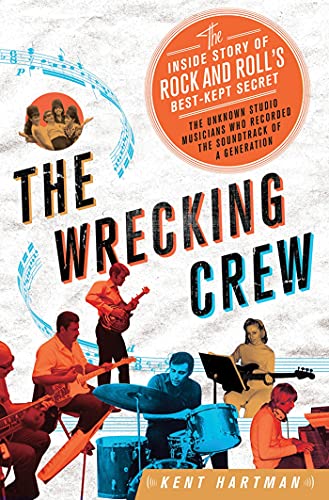 Imagen de archivo de The Wrecking Crew : The Inside Story of Rock and Roll's Best-Kept Secret a la venta por Better World Books