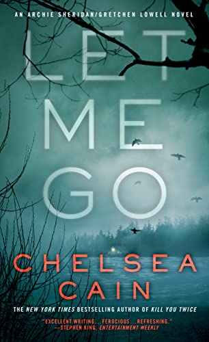 Imagen de archivo de Let Me Go: An Archie Sheridan / Gretchen Lowell Novel a la venta por Orion Tech