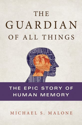 Beispielbild fr The Guardian of All Things : The Epic Story of Human Memory zum Verkauf von Better World Books: West