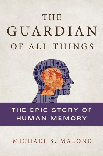 9780312620318: The Guardian of All Things: The Epic Story of Human Memory