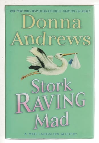 Beispielbild für Stork Raving Mad: A Meg Langslow Mystery (Meg Langslow Mysteries) zum Verkauf von Jenson Books Inc