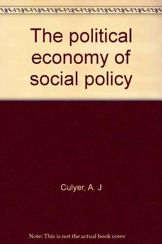 9780312622428: The Political Economy of Social Policy