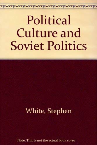 9780312622497: Political Culture and Soviet Politics