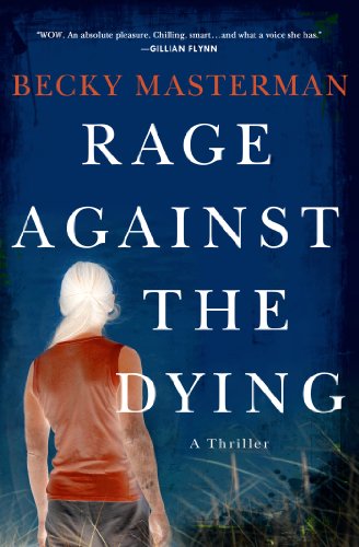 9780312622947: Rage Against the Dying: A Thriller