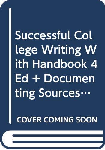 Successful College Writing With Handbook 4 Ed + Documenting Sources in Mla Style: 2009 Update (9780312623937) by McWhorter, Kathleen T.