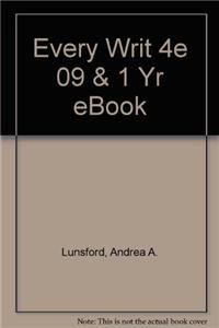 Everyday Writer 4e with 2009 MLA Update & e-Book (One Year Access) (9780312624101) by Lunsford, Andrea A.