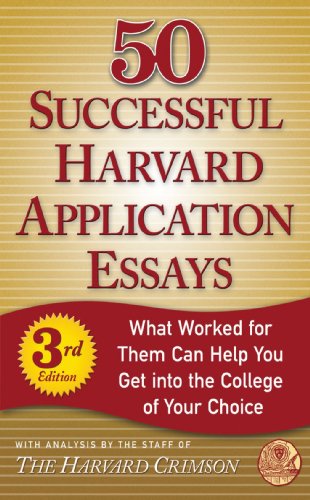 Beispielbild fr 50 Successful Harvard Application Essays: What Worked for Them Can Help You Get into the College of Your Choice (Harvard Crimson) zum Verkauf von WorldofBooks
