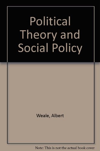 Political Theory and Social Policy (9780312625535) by Weale, Albert