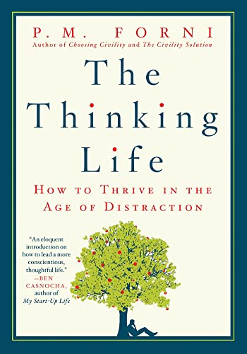 Imagen de archivo de The Thinking Life: How to Thrive in the Age of Distraction a la venta por SecondSale