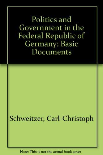 Beispielbild fr Politics and Government in the Federal Republic of Germany: Basic Documents zum Verkauf von POQUETTE'S BOOKS