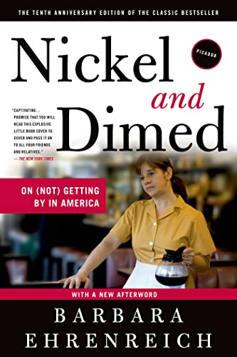 Imagen de archivo de Nickel And Dimed: On (Not) Getting By In America a la venta por Gulf Coast Books