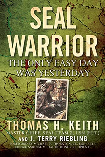 9780312628031: Seal Warrior: The Only Easy Day Was Yesterday