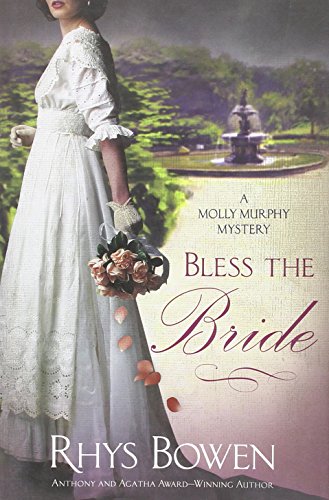 Bless the Bride (Molly Murphy Mysteries) (9780312628109) by Bowen, Rhys