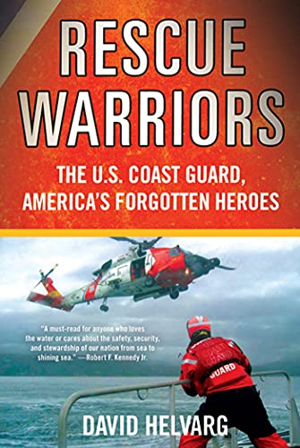 Beispielbild fr Rescue Warriors: The U.S. Coast Guard, America's Forgotten Heroes zum Verkauf von SecondSale