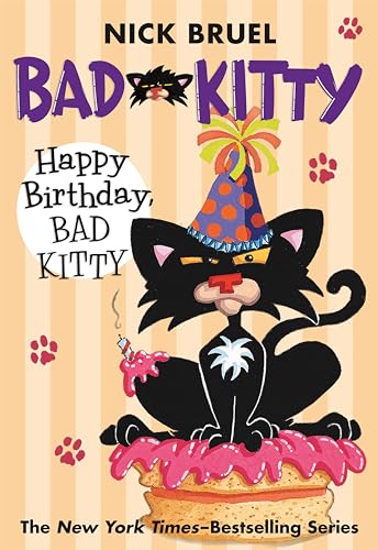 9780312629021: Happy Birthday, Bad Kitty (paperback black-and-white edition)