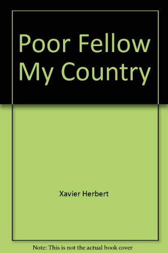 9780312630157: Poor fellow my country