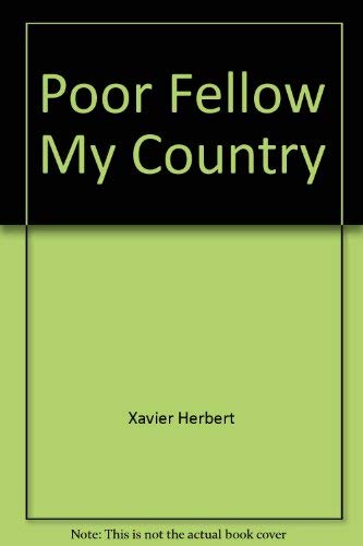 9780312630157: Poor Fellow My Country