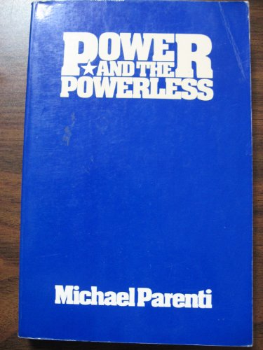 Power and the Powerless (9780312633721) by Parenti, Michael