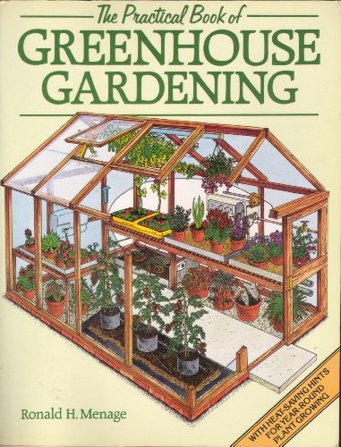 Stock image for Practical Book of Greenhouse Gardening for sale by WorldofBooks