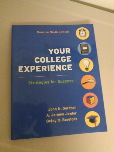 Imagen de archivo de Your College Experience Concise Edition : Strategies for Success a la venta por Better World Books